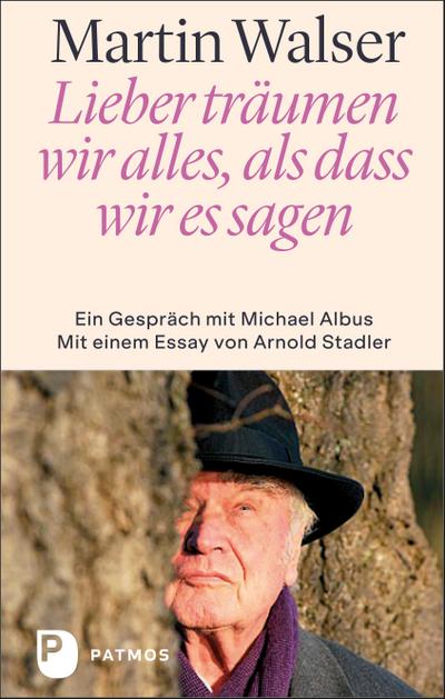 Lieber träumen wir alles, als dass wir es sagen