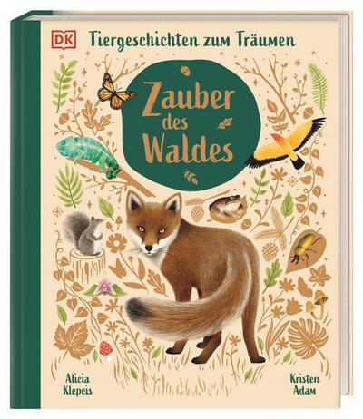 Tiergeschichten zum Träumen. Zauber des Waldes