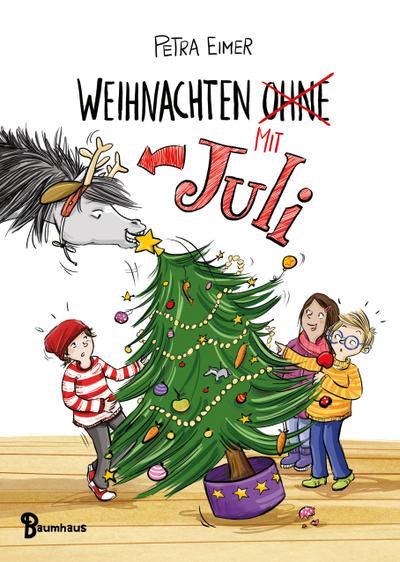Weihnachten mit Juli  Band 2 der Juli-Reihe  Juli  Ill. v. Eimer, Petra  Deutsch