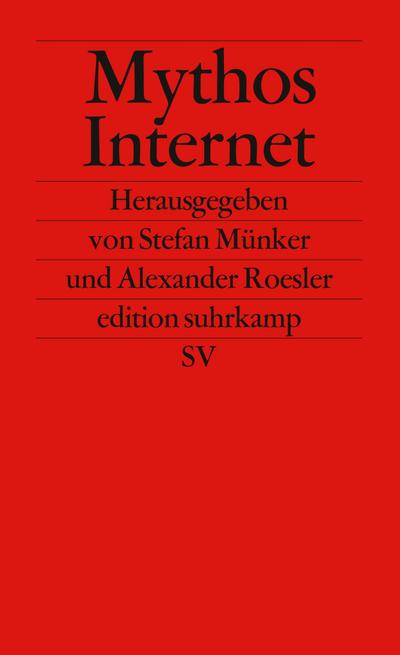 Mythos Internet (edition suhrkamp)