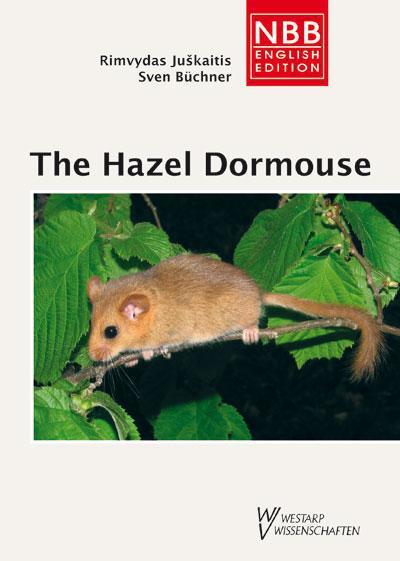The Hazel Dormouse: Muscardinus avellanarius (NBB English Edition)