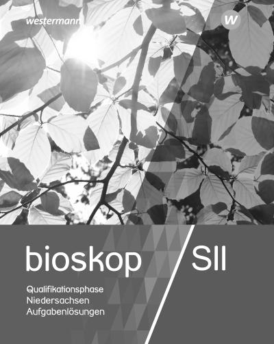 bioskop SII 12 / 13. Lösungen. Niedersachsen