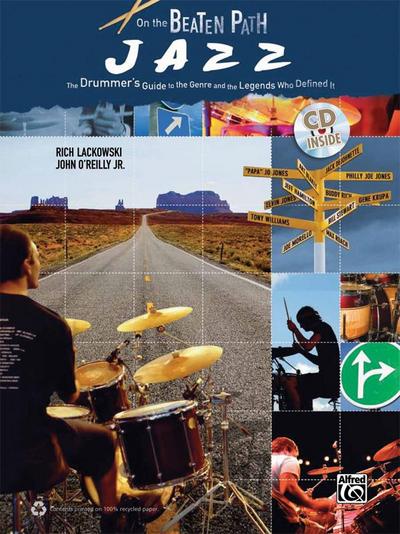 On the Beaten Path Jazz: The Drummer`s Guide to the Genre and the Legends Who Defined It, Book & CD