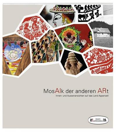 MosAIk der anderen ARt: Innen- und Aussenansichten auf das Land Appenzell