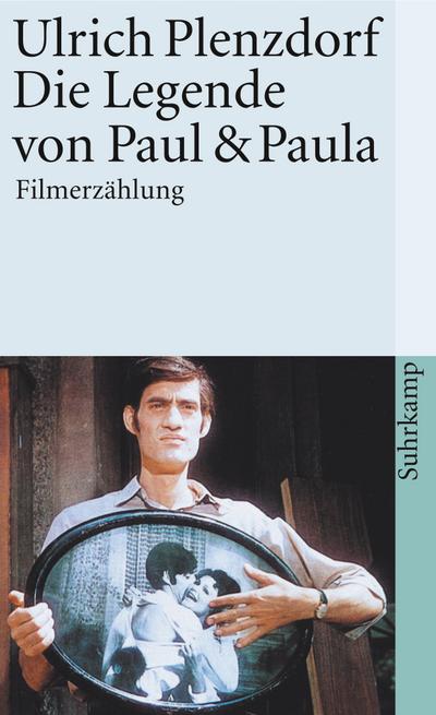 Die Legende von Paul und Paula: Filmerzählung