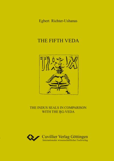 The fifth Veda: The Indus seals in comparison with the Rg-Veda
