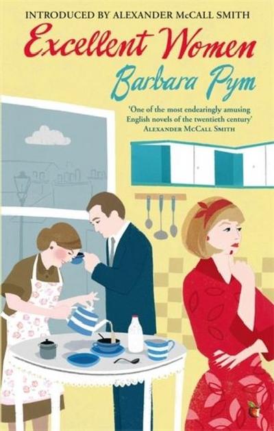 Excellent Women (Virago Modern Classics, Band 311)