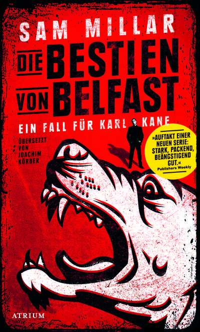 Die Bestien von Belfast: Ein Fall für Karl Kane, Bd. 1