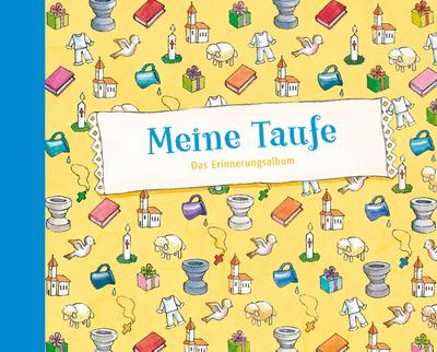 Meine Taufe: Das Erinnerungsalbum