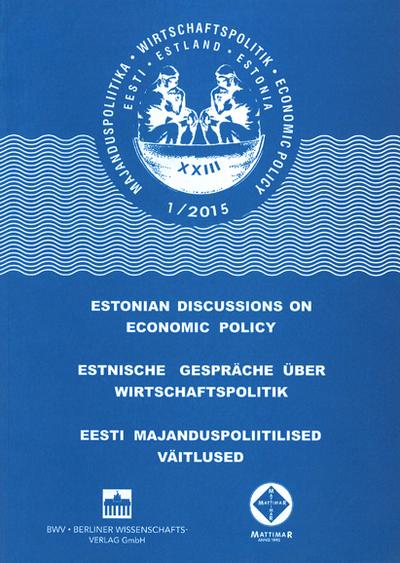 Estnische Gespräche über Wirtschaftspolitik 1/2015: Entwicklungen in der angespannten Weltwirtschaftslage