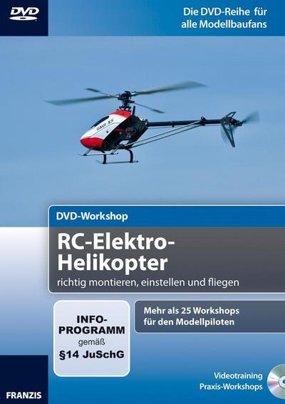 RC-Elektro-Helikopter richtig montieren, einstellen und fliegen, 1 DVD