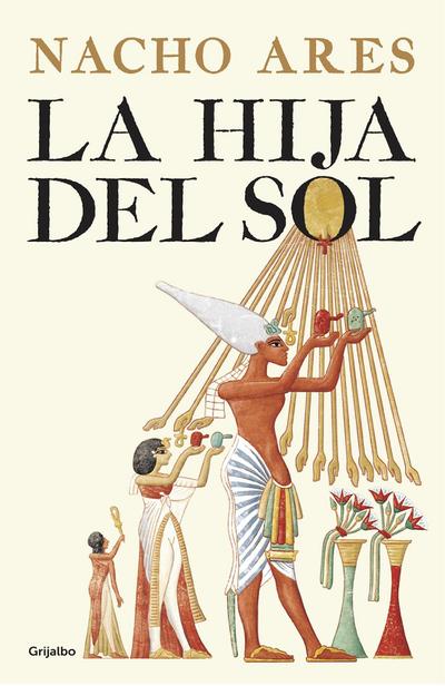 La hija del sol / Daughter of the Sun (Novela histórica)