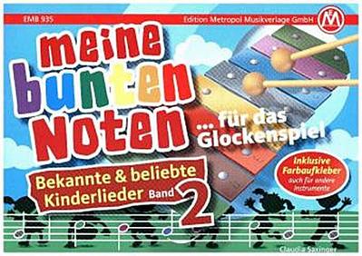 Bekannte und beliebte Kinderlieder Band 2: für Glockenspiel (Melodieinstrument in C) (mit Text)