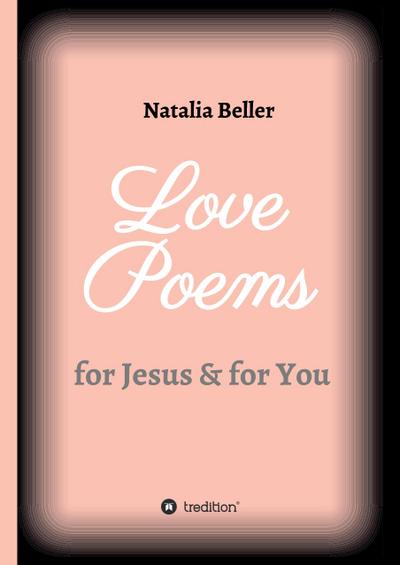 Love Poems: for Jesus & for You