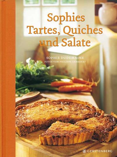 Sophies Tartes, Quiches und Salate