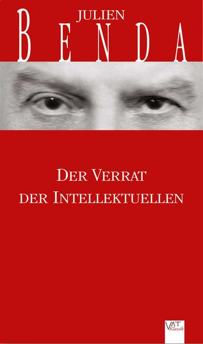 Der Verrat der Intellektuellen. Essay