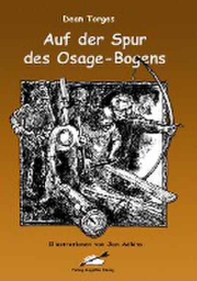 Auf der Spur des Osage-Bogens