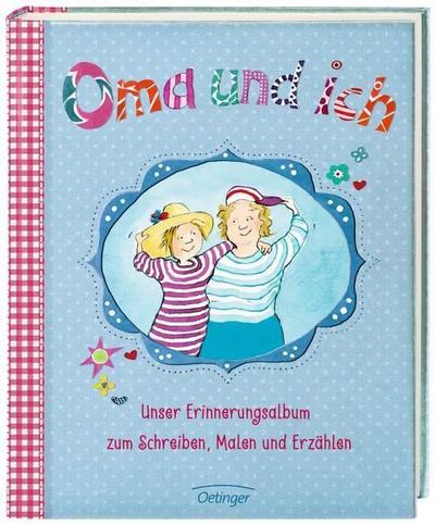 Oma und ich: Unser Erinnungsalbum zum Schreiben, Malen und Erzählen