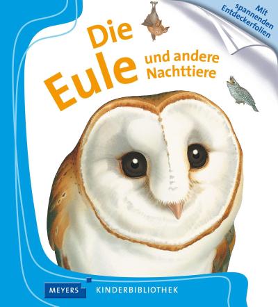 Die Eule und andere Nachttiere: Meyers Kinderbibliothek