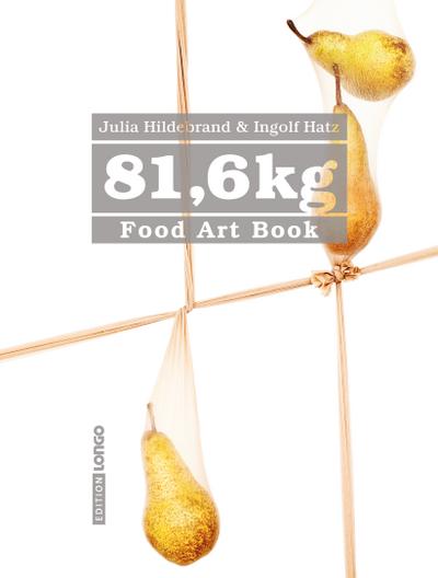 81,6 kg - Food Art Book
