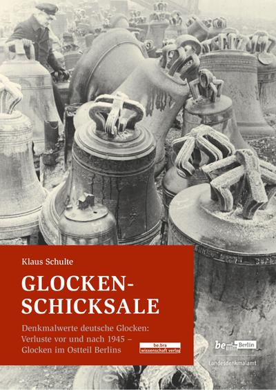 Glocken-Schicksale