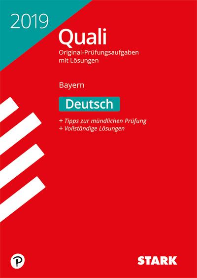 STARK Original-Prüfungen Quali Mittelschule 2019 - Deutsch 9. Klasse - Bayern
