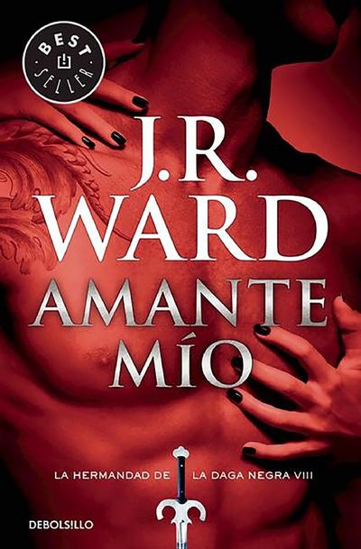Amante mío  #8 / Lover Mine #8: Serie La Hermandad de la Daga Negra (BEST SELLER, Band 26200)
