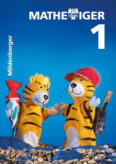 Mathetiger 1 - 1. Schuljahr. Ausgabe für alle Bundesländer / Mathetiger 1 - 1. Schuljahr Ausgabe für alle Bundesländer, außer Bayern: Schülerbuch