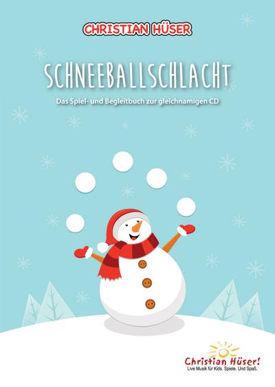 Schneeballschlacht: Das Spiel- und Belgeitbuch zur gleichnamigen CD