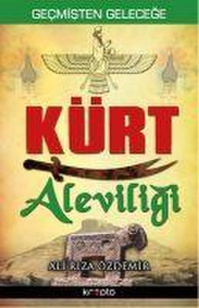Kürt Aleviligi: Gecmisten Gelecege: Geçmiten Gelecee