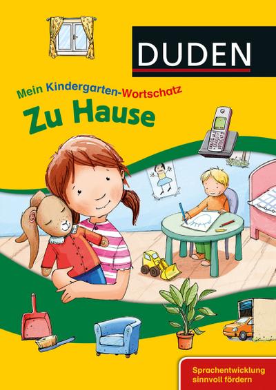 DUDEN Mein Kindergarten-Wortschatz  Zu Hause 