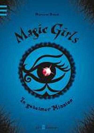 Magic Girls - In geheimer Mission