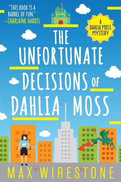 The Unfortunate Decisions of Dahlia Moss (A Dahlia Moss Mystery, Band 1)