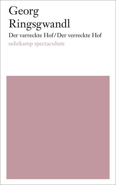 Der varreckte Hof/Der verreckte Hof: Eine Stubenoper Texte und Notenmaterial