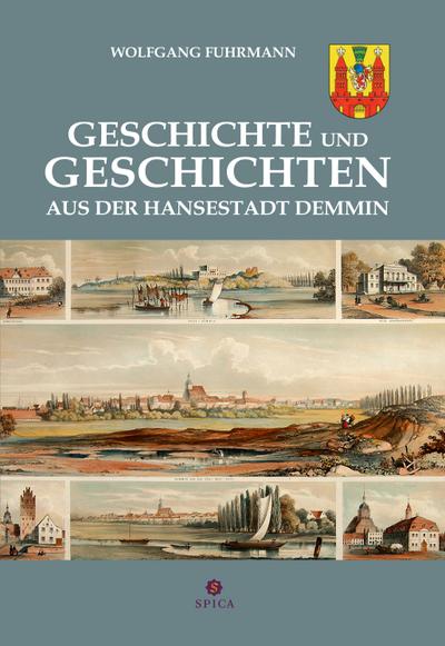 Geschichte und Geschichten aus der Hansestadt Demmin