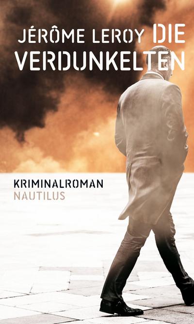 Die Verdunkelten: Kriminalroman