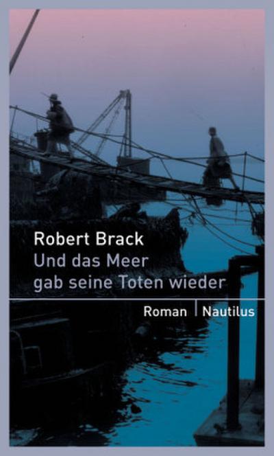 Und das Meer gab seine Toten wieder 
