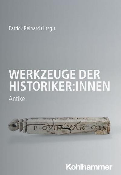 Werkzeuge der Historiker:innen