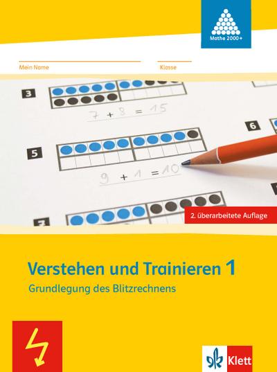 Verstehen und Trainieren 1. Grundlegung des Blitzrechnens: Arbeitsheft Klasse 1 (Programm Mathe 2000+)