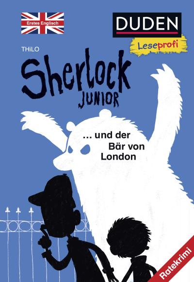 Duden Leseprofi  Sherlock Junior und der Bär von London, Erstes Englisch: Ratekrimi (DUDEN Leseprofi 2. Klasse)