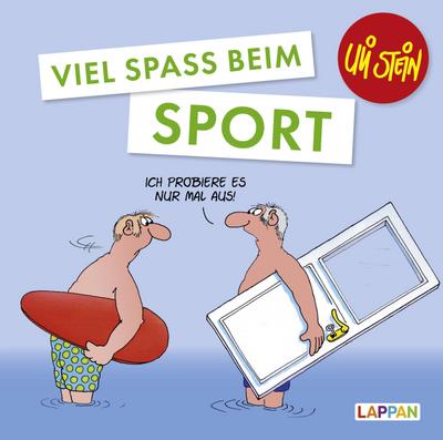 Viel Spaß beim Sport (Uli Stein Viel Spaß)