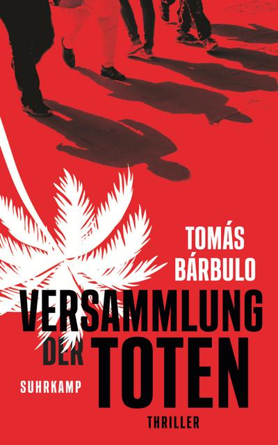 Versammlung der Toten: Thriller (suhrkamp taschenbuch)