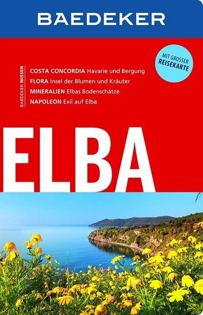 Baedeker Reiseführer Elba: mit GROSSER REISEKARTE