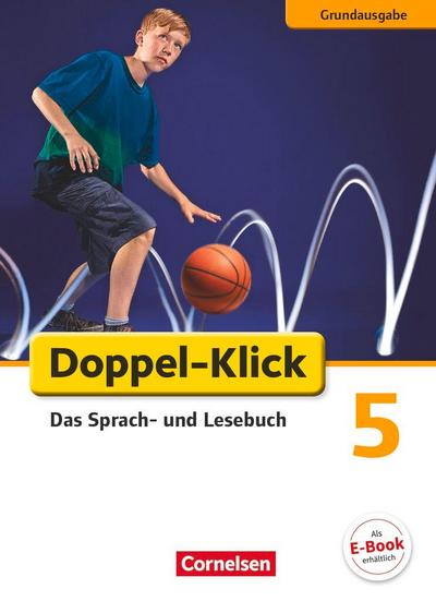 Doppel-Klick - Grundausgabe. 5. Schuljahr. Schülerbuch