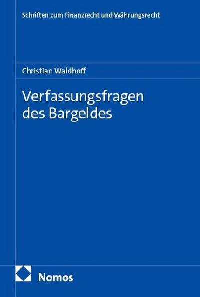 Verfassungsfragen des Bargeldes