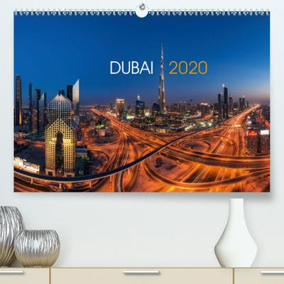 DUBAI - 2020(Premium, hochwertiger DIN A2 Wandkalender 2020, Kunstdruck in Hochglanz): Ein faszinierender Kurztrip in die artifizielle Wüstenstadt Dubai (Monatskalender, 14 Seiten ) (CALVENDO Orte)