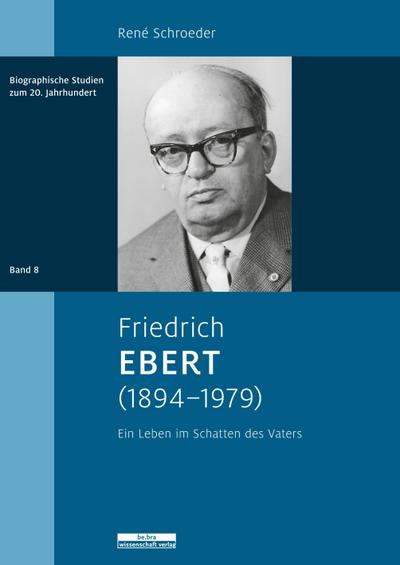 Friedrich Ebert (1894-1979)