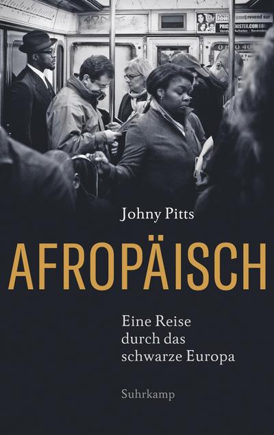 Afropäisch: Eine Reise durch das schwarze Europa