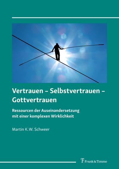 Vertrauen - Selbstvertrauen - Gottvertrauen