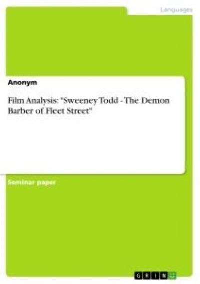 Film Analysis: Sweeney Todd - The Demon Barber of Fleet Street